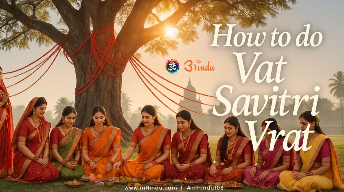 How to Do Vat Savitri Vrat: Complete Step-by-Step Guide for Rituals, Puja Vidhi & Timings